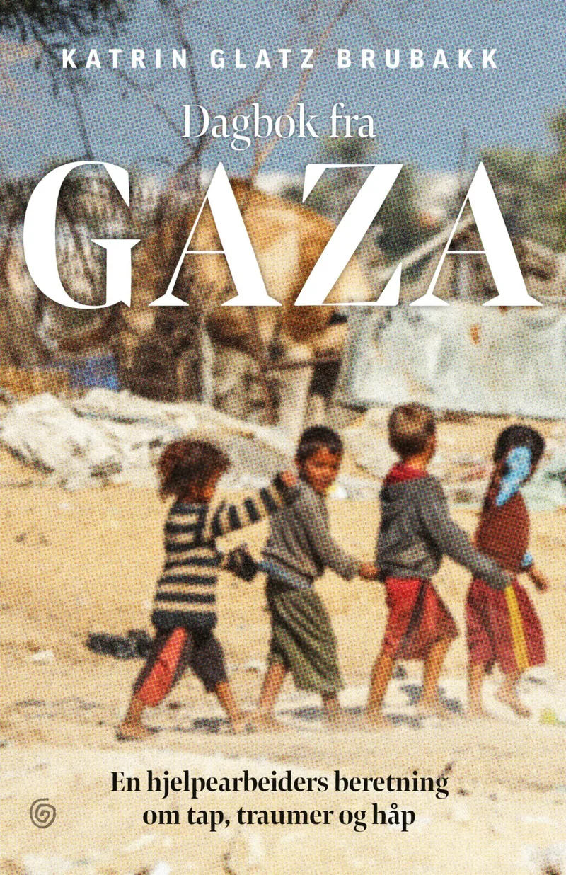 Dagbok fra Gaza – bok av Katrin Glatz Brubakk